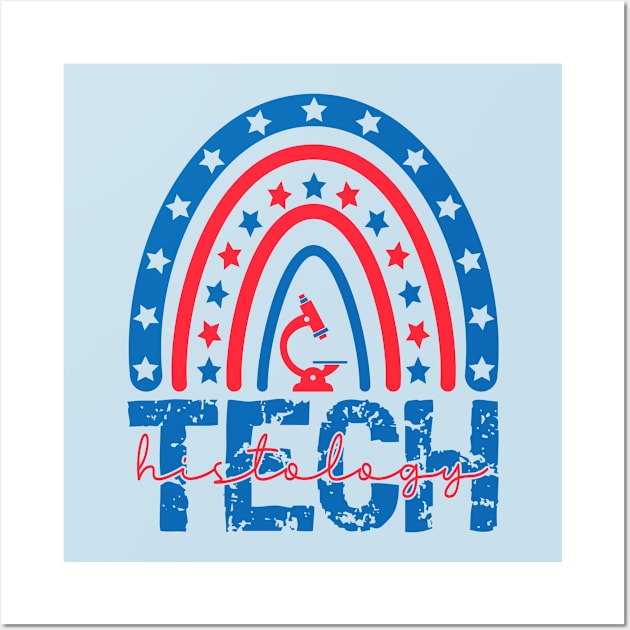 Patriotic Histology Tech Funny Histology Technician 4th Of July Apparel Wall Art by drag is art